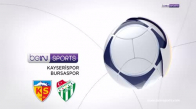 Kayserispor 3-1 Bursaspor Maç Özeti