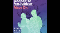 Deeperise Move On Beverly Pills Remix ft Jabbar