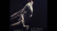 Yung Bleu 'What It Seems'
