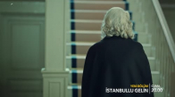 İstanbullu Gelin 35. Bölüm 2. Fragmanı