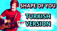 Shape of You - Ed Sheeran Türkçe Versiyonu ( Cover by Efe Burak )