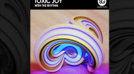 Toxic Joy - With The Rhythm 