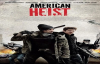 Son Vurgun American Heist Türkçe Dublaj Film izle