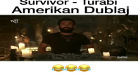 Survivor Turabi  Amerikan Dublaj 