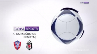 K. Karabükspor 0-1 Beşiktaş Maç Özeti 