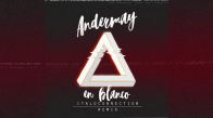 Andermay - En Blanco (Remix)