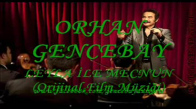 Orhan Gencebay - Leyla İle Mecnun