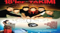 18'ler Takımı 2007 Türk Filmi İzle