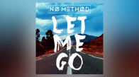 No Method - Let Me Go Jaydon Lewis Remix