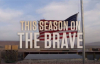 The Brave 1.Sezon 2.Bölüm Fragmanı