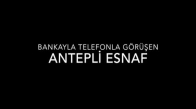 Antepli Esnaf ile Banka Arasında Geçen Efsane Telefon Görüşmesi.Yok Böyle Bir Dialog - Gülmekten Öleceksiniz :))