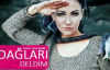 Özlem Tekin - Dağları Deldim