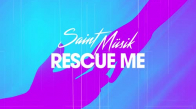 Saint Müsik - Rescue Me (Klaas Remix)