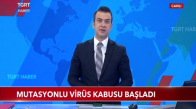 Mutasyonlu Virüs Kabusu Başladı 