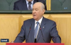 Bahçeli; Bir Kızılderili Sözünde Aynen Şöyle Denir