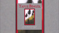 Yavuz Bingöl - Urfa Türküsü