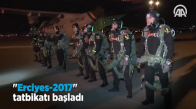 Erciyes 2017 Tatbikatı Başladı