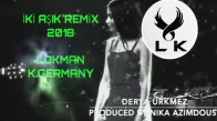 Derya Ürkmez - İki Aşık 2018 Remix