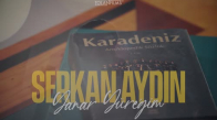 Serkan Aydın - Yanar Yüreğim (Official Video)