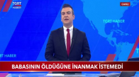 Babasının Öldüğüne İnanmak İstemedi