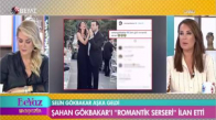 Şahan Gökbakar'ı “Romantik Serseri“ İlan Etti
