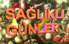 Olacak O Kadar (Sağlıklı Günler)