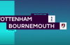 FT Tottenham 4 - 0 Bournemouth Maç Özeti 