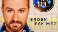 Erdem Eskimez - Hep Sen