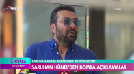 Saruhan Hünel'den Bomba Gibi Açıklamalar