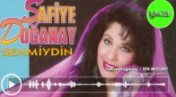 Safiye Doğanay - Sevgi Senin