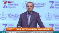 Erdoğan Bir Gece Ansızın Gelebiliriz
