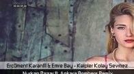 Ercüment Karanfil Emre Bay - Kalpler Kolay Sevmez (Nurkan Pazar & Ankara Bombers Remix)