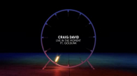 Craig David - Live in the Moment Ft. Goldlink 