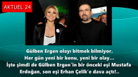 Gülben Ergen ve Mustafa Erdoğan Erhan Çelike Dava Açtı