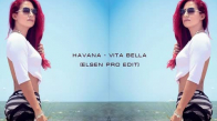Havana  Vita Bella New Remix 