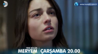 Meryem 20. Bölüm 2. Fragmanı