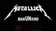 Metallica - ManUNkind