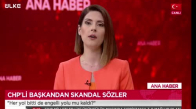 Duyanlar Kulaklarına İnanamadı! CHP'li Başkandan Skandal Sözler