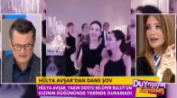 Hülya Avşardan Dans Şov!