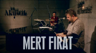 Mert Fırat & Julide Özçelik & Tuluğ Tırpan - Aç Kapıyı Gir İçeri (Akustik)