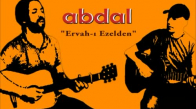 Abdal - Ervah-ı Ezelde
