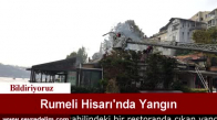 Rumeli Hisarı'nda Yangın