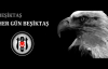 Bir Gün Değil  Her Gün Beşiktaş - (Beşiktaş Marşı)