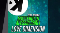 Matteino Dj & Alessio Carli Ft. Aliana R - Love Dimension