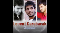 Levent Karabacak - Doyamadım