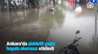 Ankara'da Şiddetli Yağış Hayatı Olumsuz Etkiledi