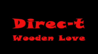 Direc t  Wooden Love