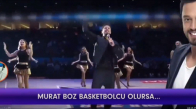 Murat Boz Basketbolcu Oldu, Sonra Jüri Koltuğuna Oturdu