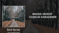 Mahsa Vahdat & Coşkun Karademir - Göçtü Kervan