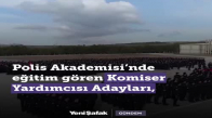 Komiser Yardımcısı Adaylarından Afrin'deki Mehmetçik'e Selam